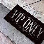 VIP ONLY Man Cave Home Bar Pub Sign BBQ Beer Garden Party Dad