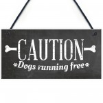 Caution Dogs Running Free Dog Warning Sign Security Garden