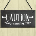 Caution Dogs Running Free Dog Warning Sign Security Garden