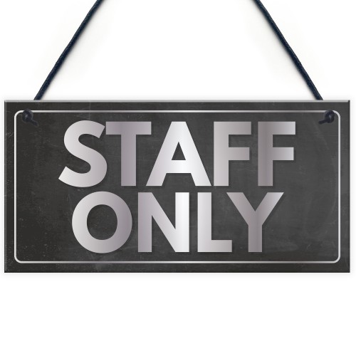 Staff Only Hanging Plaque Door Shop Wall Office Retail Sign