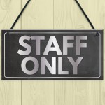 Staff Only Hanging Plaque Door Shop Wall Office Retail Sign