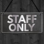 Staff Only Hanging Plaque Door Shop Wall Office Retail Sign