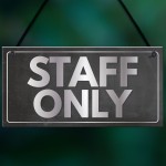 Staff Only Hanging Plaque Door Shop Wall Office Retail Sign