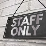 Staff Only Hanging Plaque Door Shop Wall Office Retail Sign