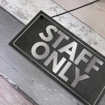 Staff Only Hanging Plaque Door Shop Wall Office Retail Sign