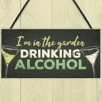 Drinking Funny Alcohol Garden Plaque Gin Vodka Sign Shed Gift