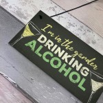 Drinking Funny Alcohol Garden Plaque Gin Vodka Sign Shed Gift