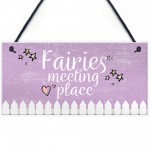 Garden Sign Fairies Meeting Place Hanging Shed SummerHouse 