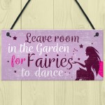 Garden Sign Shed Plaque Leave Room For Fairies SummerHouse Sign 