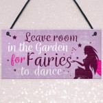 Garden Sign Shed Plaque Leave Room For Fairies SummerHouse Sign 