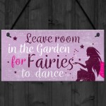 Garden Sign Shed Plaque Leave Room For Fairies SummerHouse Sign 