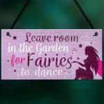 Garden Sign Shed Plaque Leave Room For Fairies SummerHouse Sign 