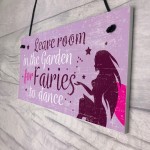 Garden Sign Shed Plaque Leave Room For Fairies SummerHouse Sign 