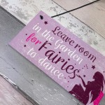 Garden Sign Shed Plaque Leave Room For Fairies SummerHouse Sign 