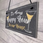 Home Bar Sign Always Happy Hour Funny Gin Friendship FRIEND Gift