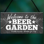 Welcome Sign Beer Garden Signs Wall Pub Garden Plaque Gifts