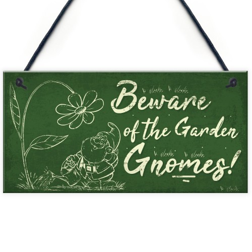 Beware Of The Gnomes Garden Wall Hanging Sign Plaque Shed Door 