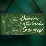 Beware Of The Gnomes Garden Wall Hanging Sign Plaque Shed Door 