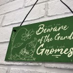 Beware Of The Gnomes Garden Wall Hanging Sign Plaque Shed Door 