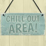 Chill Out Area Hot Tub Man Cave Shed Summer House Shed Sign