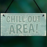 Chill Out Area Hot Tub Man Cave Shed Summer House Shed Sign