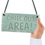 Chill Out Area Hot Tub Man Cave Shed Summer House Shed Sign