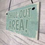 Chill Out Area Hot Tub Man Cave Shed Summer House Shed Sign