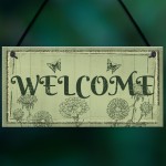 Welcome Sign Front Door Shed Garden SummerHouse Plaque Gift