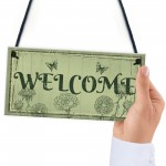 Welcome Sign Front Door Shed Garden SummerHouse Plaque Gift