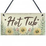 Hot Tub Sign Garden Plaque Decor Hanging Wall Door Shed Sign