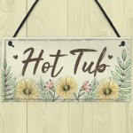 Hot Tub Sign Garden Plaque Decor Hanging Wall Door Shed Sign