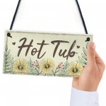 Hot Tub Sign Garden Plaque Decor Hanging Wall Door Shed Sign