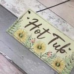 Hot Tub Sign Garden Plaque Decor Hanging Wall Door Shed Sign