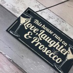 Fun Laughter Prosecco Kitchen Plaque Alcohol Home Bar Sign Gift