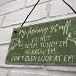 Funny Fishing Fisherman Stuff Sign Garden Shed Man Cave Plaque 