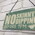 Hot Tub Plaque Garden No Skinny Dipping Shed Sign Funny Sign