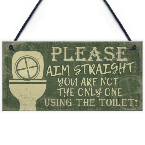 Funny Bathroom Sign Loo Decor Aim Straight Humouros Wall Plaque