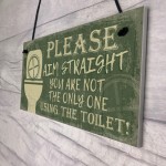 Funny Bathroom Sign Loo Decor Aim Straight Humouros Wall Plaque