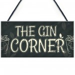 Gin Corner Garden Sign Gin & Tonic Plaque Funny Alcohol Home Bar