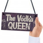 Vodka Queen Funny Alcohol Friendship Gift Birthday Home Bar Sign