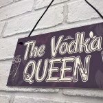 Vodka Queen Funny Alcohol Friendship Gift Birthday Home Bar Sign