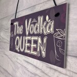 Vodka Queen Funny Alcohol Friendship Gift Birthday Home Bar Sign