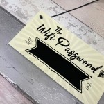 The Wifi Password Chalkboard Home Decor Gift Plaque Home Sign