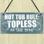 Hot Tub Rules Hanging Garden Shed Plaque Jacuzzi Pool Gift Sign