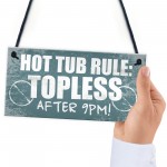 Hot Tub Rules Hanging Garden Shed Plaque Jacuzzi Pool Gift Sign