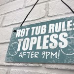 Hot Tub Rules Hanging Garden Shed Plaque Jacuzzi Pool Gift Sign