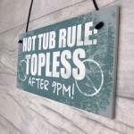 Hot Tub Rules Hanging Garden Shed Plaque Jacuzzi Pool Gift Sign