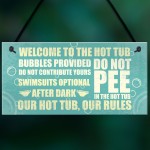 Welcome Hot Tub Rules Hanging Garden Jacuzzi Shed Novelty Sign