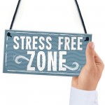 Stress Free Zone Man Cave Shed SummerHouse Sign Hot Tub Gift