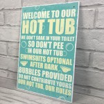 Our Hot Tub Rules Novelty Hanging Garden Shed Jacuzzi Plaque 